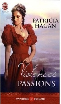 Violences et passions par Patricia Hagan
