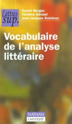 Vocabulaire de l'analyse littraire par Daniel Bergez
