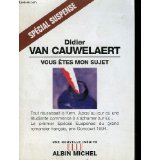 Vous tes mon sujet par Didier Van Cauwelaert
