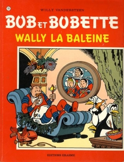 Bob et Bobette, tome 171 : Wally la baleine par Willy Vandersteen