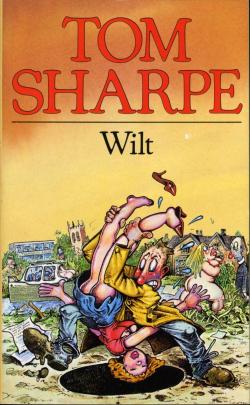 Wilt, Tome 1 : Comment se sortir d'une poupe gonflable et de beaucoup d'autres ennuis encore par Tom Sharpe