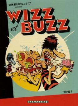 Wizz et Buzz, Tome 1 : par  Winshluss