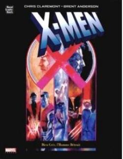 X-Men : Dieu cre, l'homme dtruit par Chris Claremont