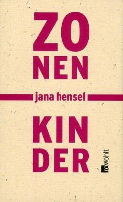 Zonenkinder. par Jana Hensel