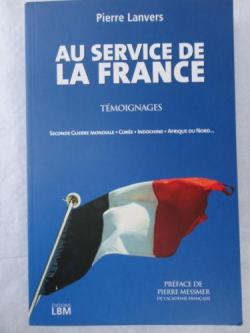 Au service de la France par Pierre Lanvers