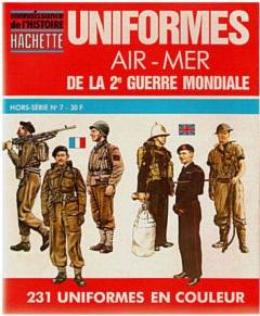 connaissance de l'HISTOIRE [HS n 7] : Uniformes air-mer de la 2e guerre mondiale par Magazine Connaissance de l`Histoire