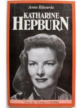 Katharine Hepburn par Anne Edwards