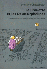 la brouette et les deux orphelines par Ernestine Chasseboeuf