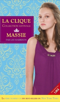 La clique, tome 1 : Massie par Lisi Harrison