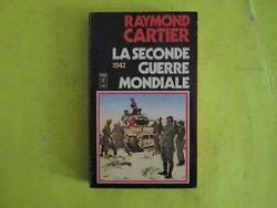 La Seconde Guerre mondiale, tome 3 : 1942 par Raymond Cartier