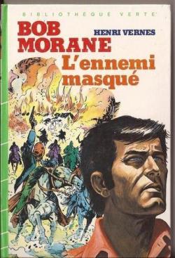 Bob Morane, tome 68 : L'ennemi masqu par Henri Vernes