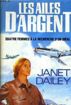 Les ailes d'argent par Janet Dailey