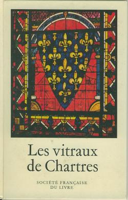 les vitraux de chartres par Jean Villette
