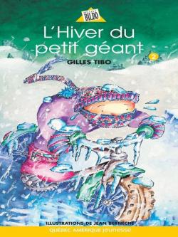 Petit gant, tome 2 : L'Hiver du petit gant par Gilles Tibo