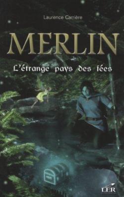 Merlin, tome 5 par Laurence Carrire