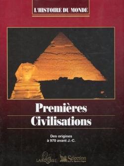 Premires civilisations. Des origines a 970 avant J.-C. par Sophie Cluzan