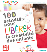 100 activits pour librer la crativit des enfants - 3/10 ans par Gilles Diederichs