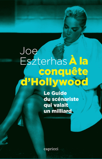 A la conqute d'Hollywood par Joe Eszterhas