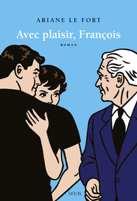 Avec plaisir, Franois par Ariane Le Fort