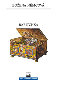 Babitchka : Grand-mère - Tableaux de la vie campagnarde par Němcová