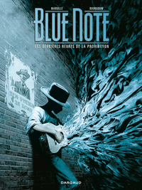 Blue Note - Les dernires heures de la prohibition, tome 2 par Mathieu Mariolle