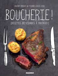 Boucherie ! [Recettes de viande  partager] par Valry Drouet