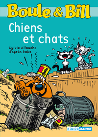 Boule et Bill : Chiens et chats par Sylvie Allouche