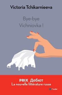 Bye bye Vichniovka par Victoria Tchikarnieeva
