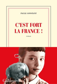 C'est fort la France! par Paule Constant