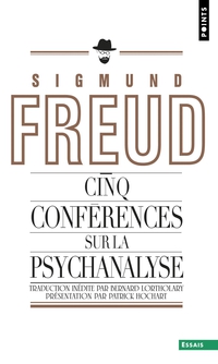 Cinq confrences sur la psychanalyse par Sigmund Freud