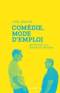 Comdie, mode d'emploi - Entretien avec Judd Apatow par Emmanuel Burdeau
