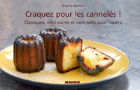 Craquez pour les cannels ! : Classiques, mini-sucrs et mini-sals pour l'apro par Brigitte Namour