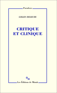 Critique et clinique par Gilles Deleuze