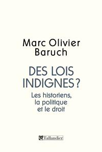 Les historiens, la politique, le droit par Marc-Olivier Baruch
