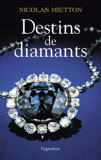 Destins de diamants par Nicolas Mietton