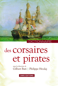 Dictionnaires des corsaires et pirates par Philippe Hrodej
