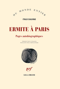 Ermite  Paris - Pages autobriographiques par Italo Calvino