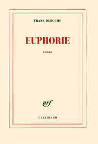 Euphorie par Frank Deroche
