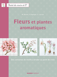 Fleurs et plantes aromatiques par Monique Bonnin
