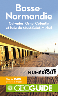 Go Guide : Basse-Normandie : Calvados, Orne, Cotentin et baie du Mont-Saint-Michel par Laurent Boscq