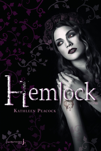 Hemlock, tome 1 par Kathleen Peacock