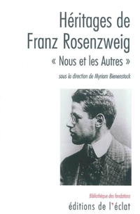 Hritages de Franz Rosenzweig : Nous et les Autres par Myriam Bienenstock
