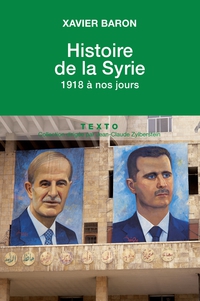 Histoire de la Syrie : 1918  nos jours par Xavier Baron