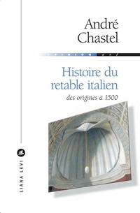 Histoire du retable italien par Andr Chastel