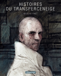 Histoires du Transperceneige par Nicolas Finet