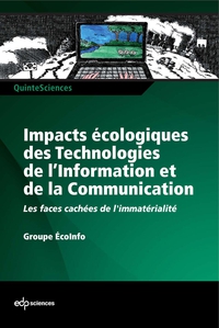 Les impacts cologiques des Technologies de l?Information et de la Communication par  EcoInfo