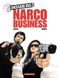 Insiders - Saison 2, tome 1 : Narco business par Jean-Claude Bartoll