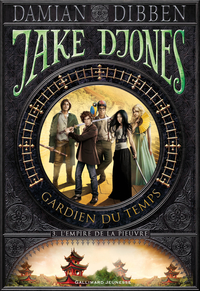 Jake Djones - Gardien du temps, tome 3 :  L'Empire de la pieuvre par Damian Dibben