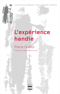 L'exprience handie : Handicap et virilit par Pierre Dufour (II)