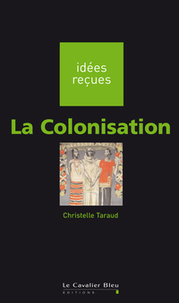 La colonisation par Christelle Taraud